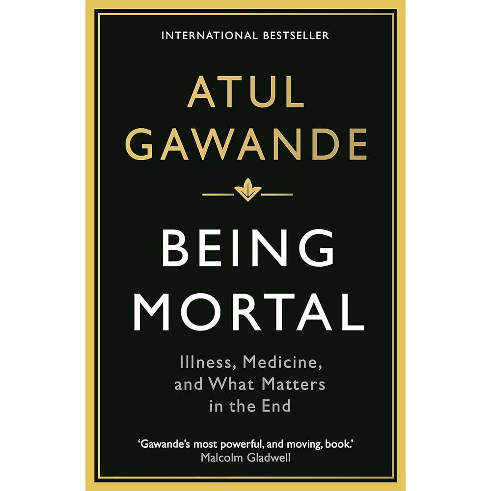 Cover of Atul Gawande's book "Bring Mortal"